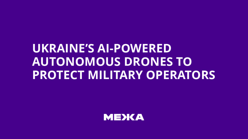 L&rsquo;Ukraine déploie des drones autonomes à IA pour protéger ses opérateurs militaires