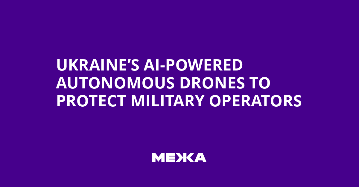 L&rsquo;Ukraine déploie des drones autonomes à IA pour protéger ses opérateurs militaires