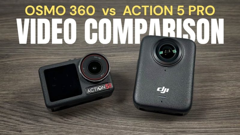 Comparaison approfondie entre le DJI Osmo 360 et le Action 5 Pro