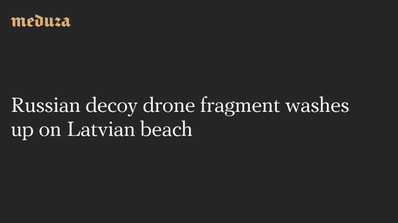 Fragment de drone leurre russe découvert sur une plage en Lettonie
