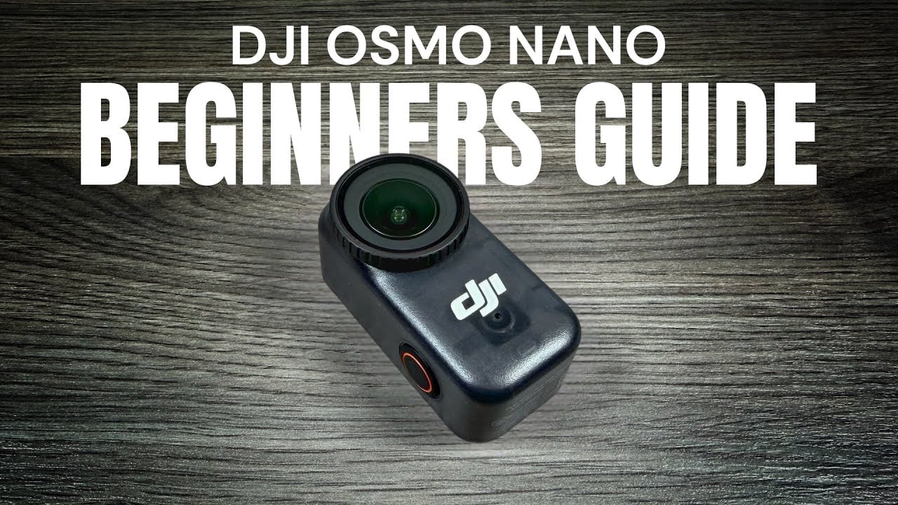 Guide Débutant pour le DJI Osmo Nano : Tout ce Que Vous Devez Savoir