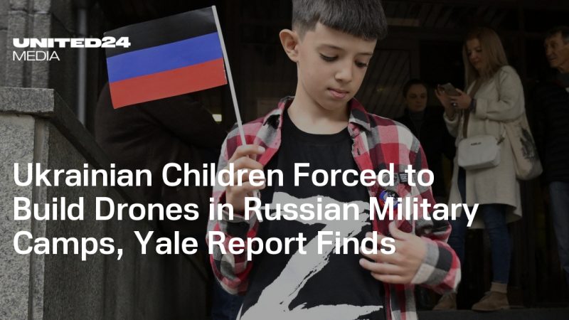 Utilisation forcée d&rsquo;enfants ukrainiens pour la construction de drones dans des camps militaires russes