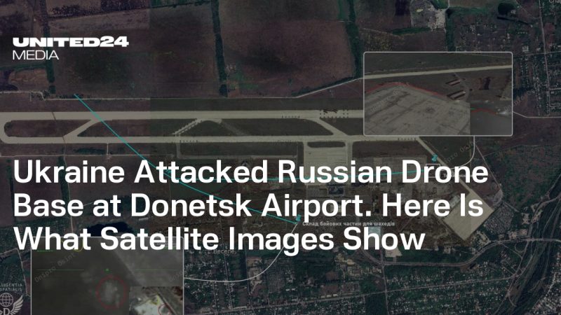 Attaque de la base de drones russe à l&rsquo;aéroport de Donetsk