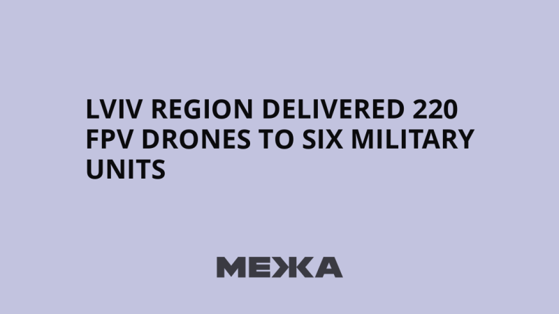 Ukraine : 220 drones FPV livrés aux unités militaires de la région de Lviv