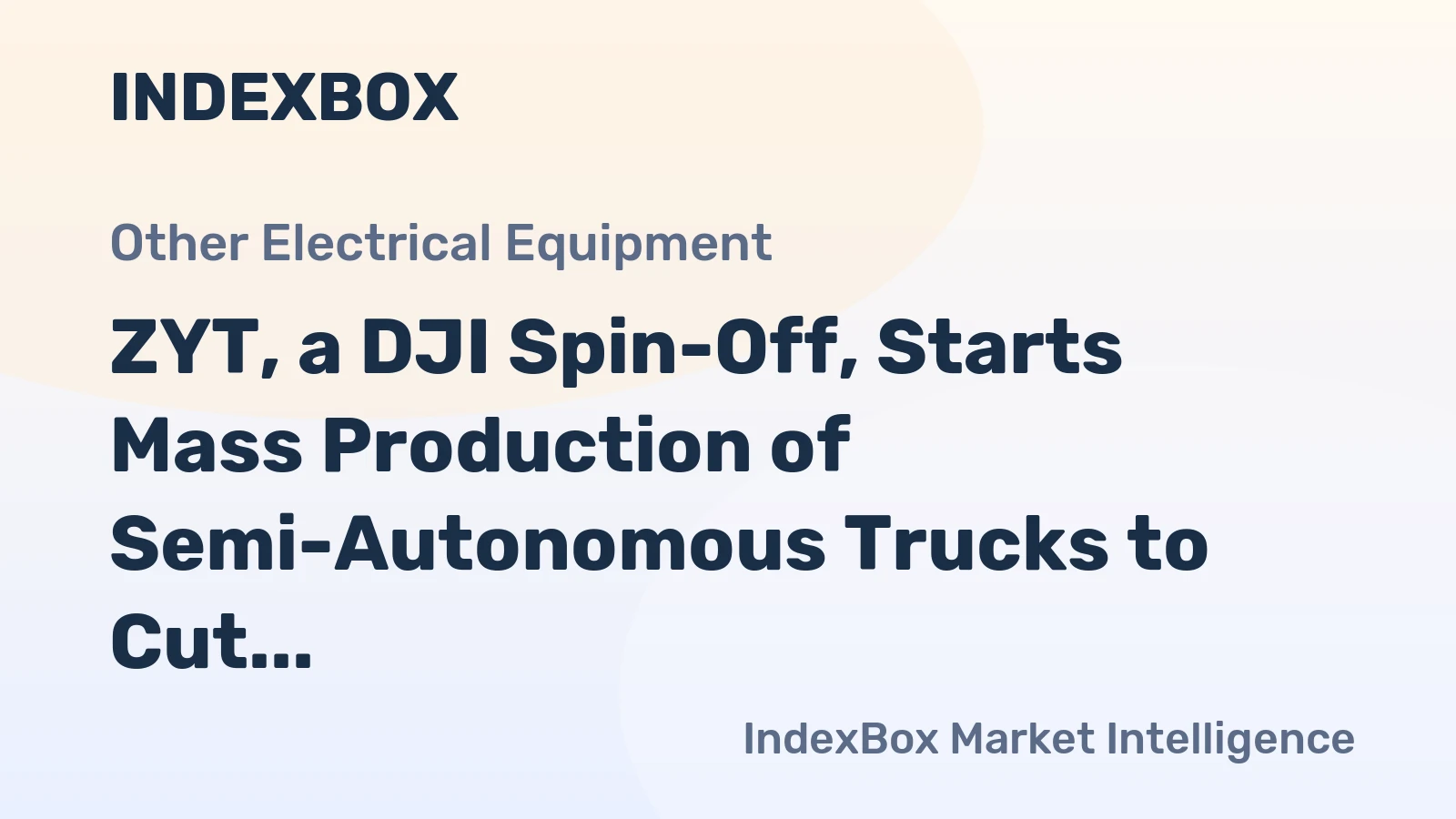 ZYT, spin-off de DJI, lance la production de masse de camions semi-autonomes