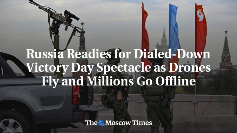 La Russie prépare une parade de la Victoire réduite alors que les drones survolent le pays