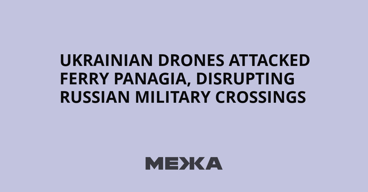 Des drones ukrainiens ciblent le ferry Panagia utilisé par la Russie en Crimée